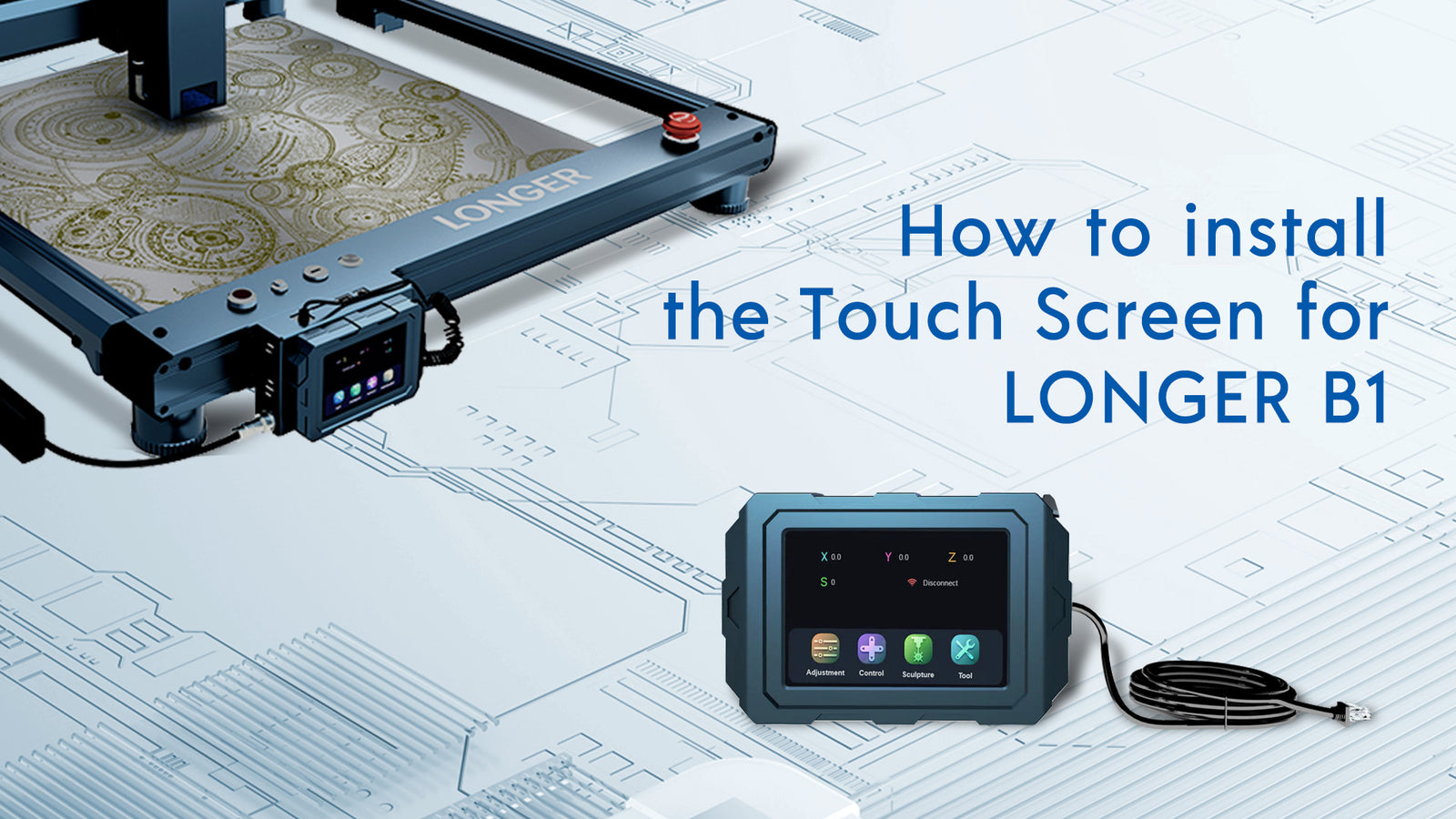 How to install the Touch Screen for Longer B1