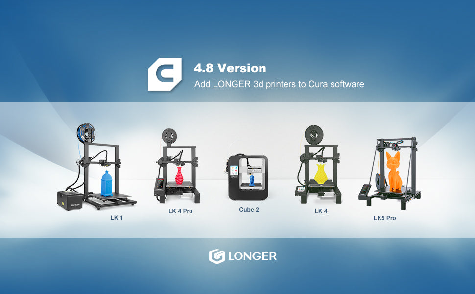 How to Add LONGER 3D Printers into Cura 4.8 Version