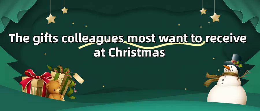The gifts colleagues most want to receive at Christmas