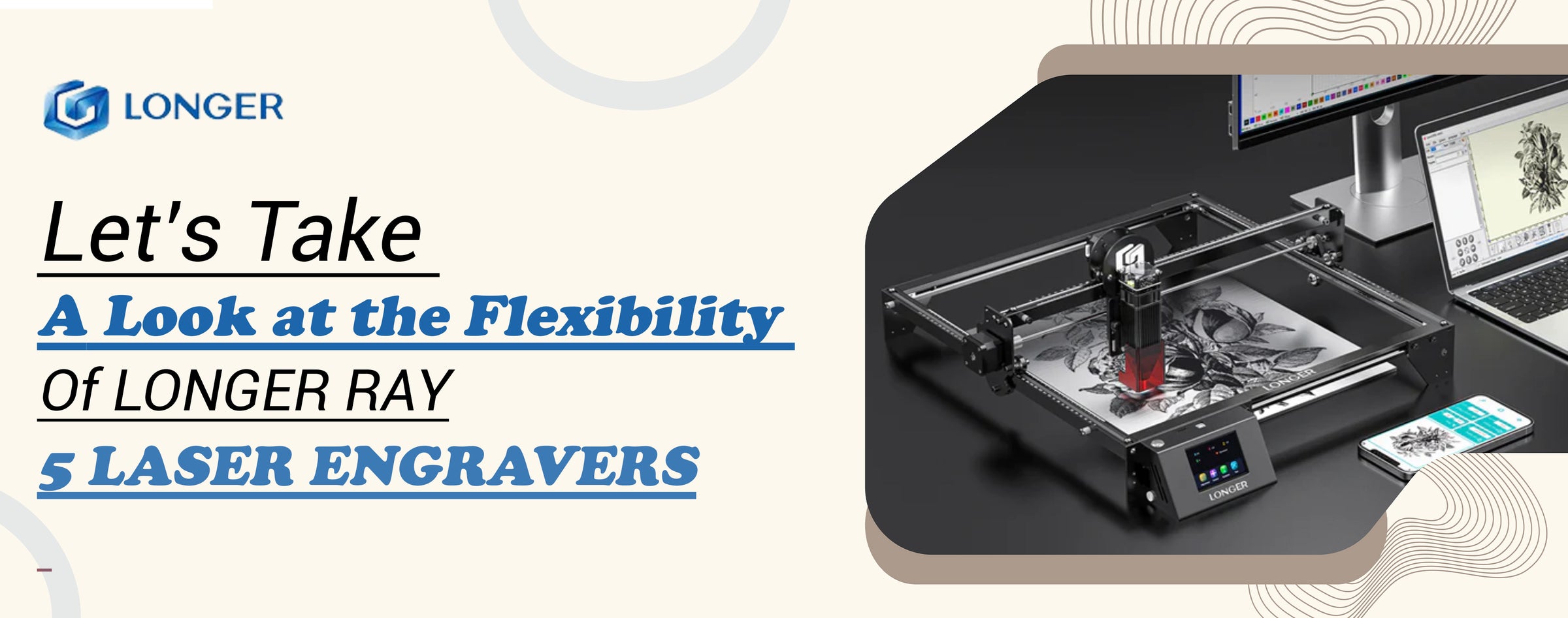 Let’s Take a Look at the Flexibility of LONGER RAY 5 Laser Engravers