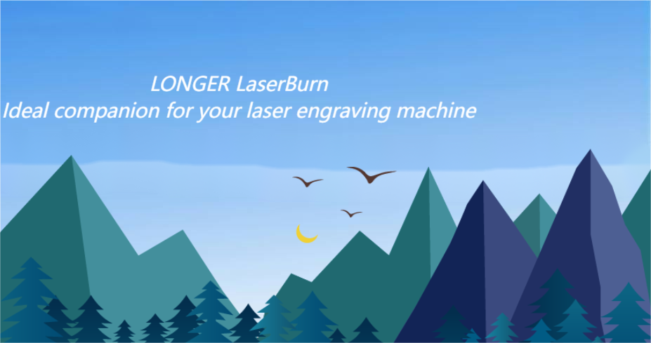 LONGER LaserBurn: Ideal companion for your laser engraving machine